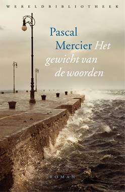 2 ♦ Pascal Mercier, Het gewicht van de woorden